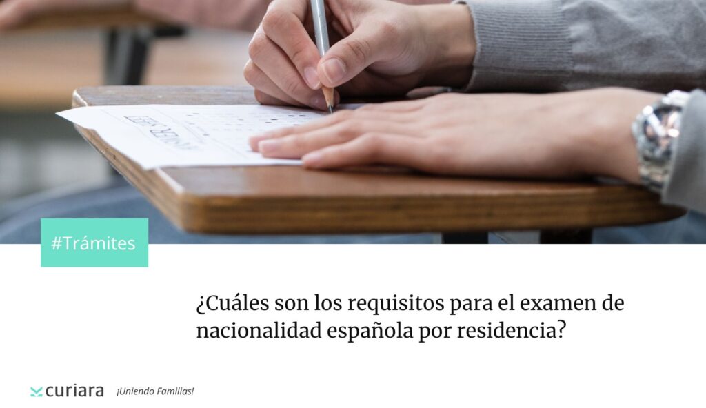 requisitos para el examen de nacionalidad española por residencia