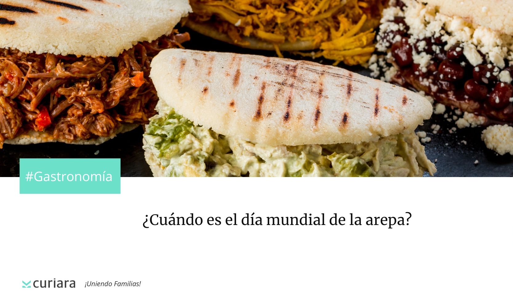 Cuándo es el día mundial de la arepa