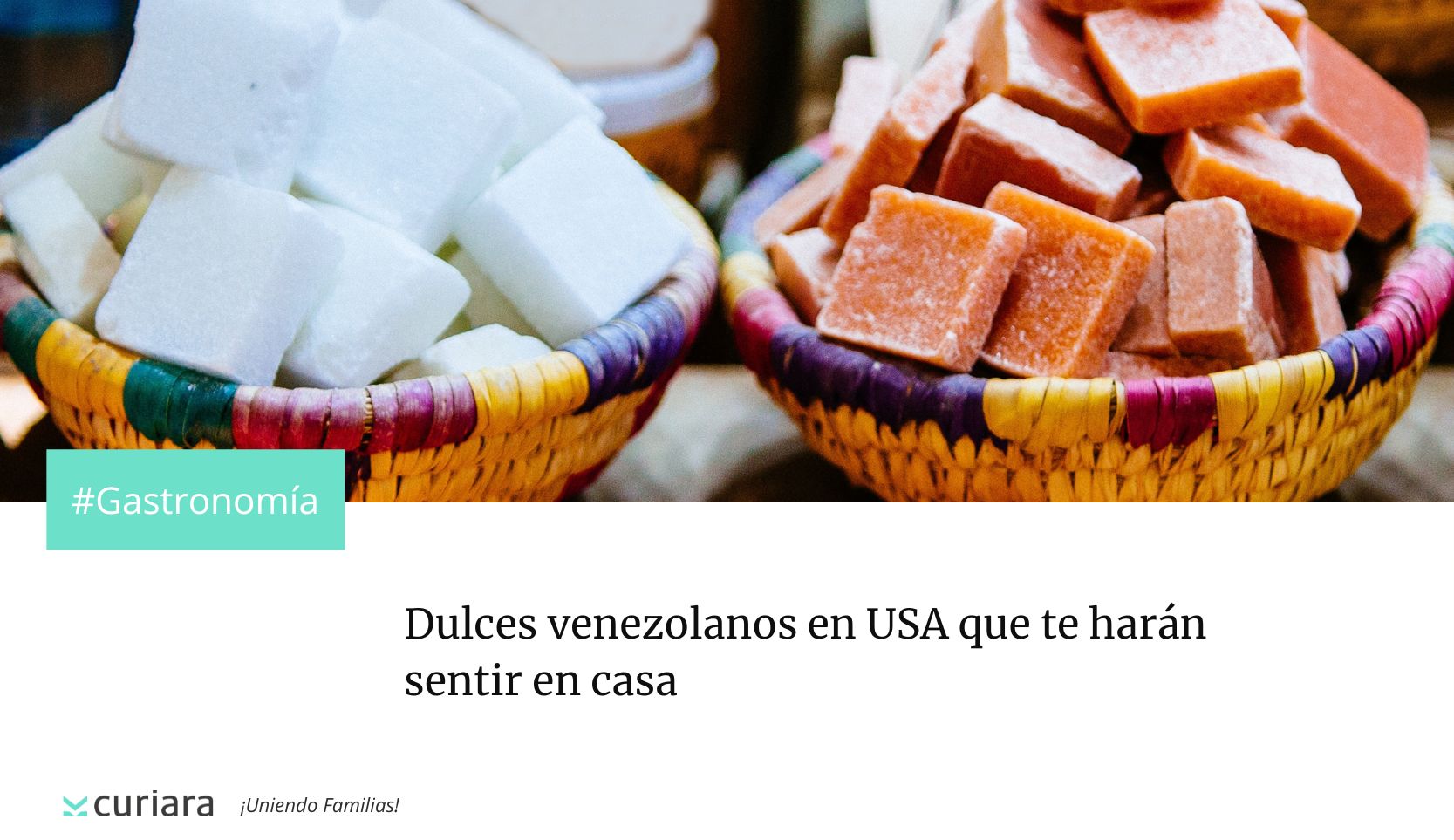 dulces venezolanos en usa y donde encontrarlos